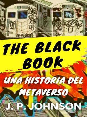 cover image of The Black Book. Una Historia del Metaverso.